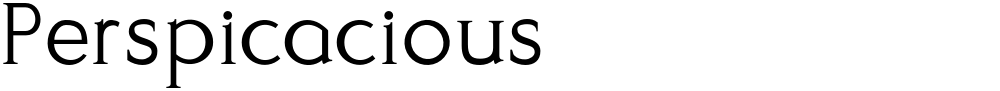 Perspicacious