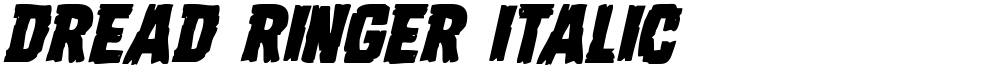 Dread Ringer Italic