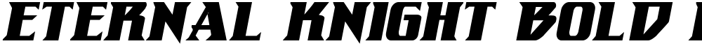 Eternal Knight Bold Italic