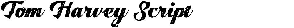 Tom Harvey Script