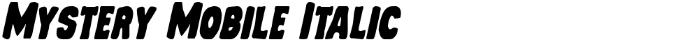 Mystery Mobile Italic