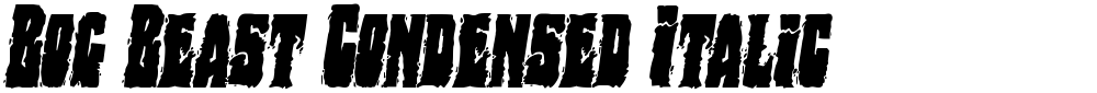 Bog Beast Condensed Italic