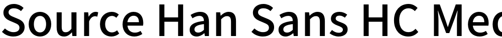 Source Han Sans HC Medium