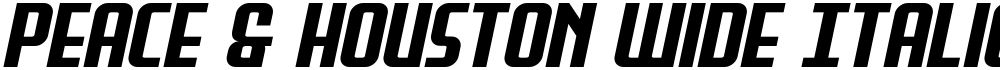 Peace & Houston Wide Italic