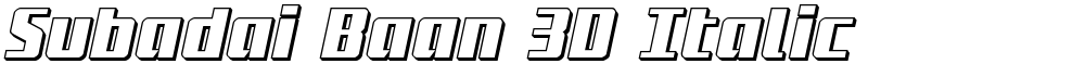 Subadai Baan 3D Italic