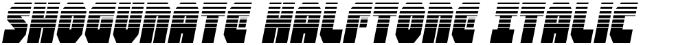 Shogunate Halftone Italic