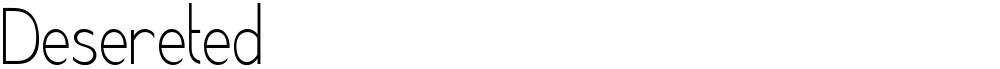 Desereted