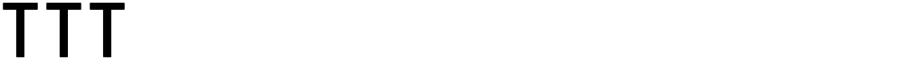 TTT