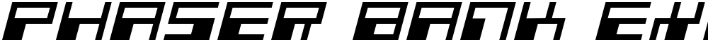 Phaser Bank Expanded Italic