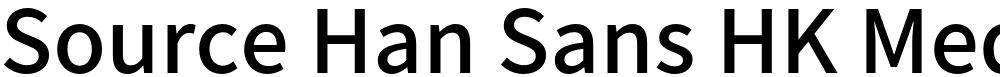 Source Han Sans HK Medium