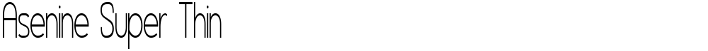 Asenine Super Thin