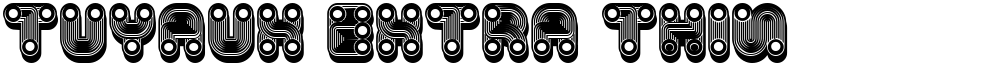 Tuyaux Extra Thin
