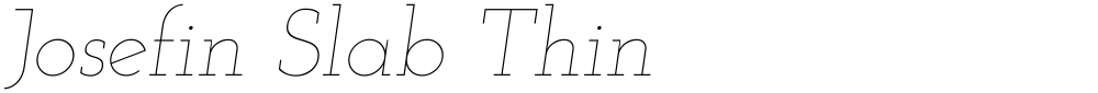 Josefin Slab Thin