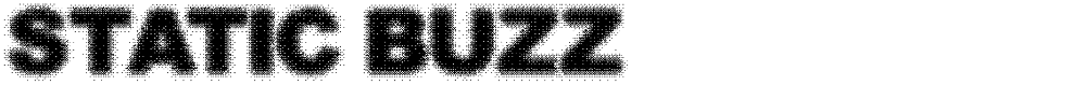 STATIC BUZZ