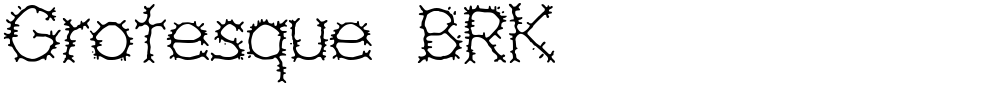 Grotesque BRK
