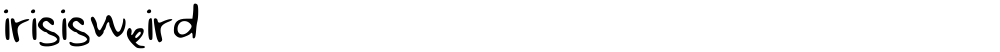 irisisweird