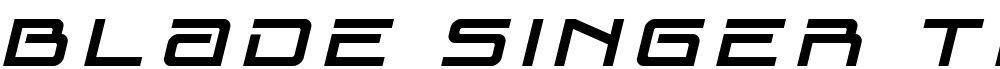 Blade Singer Title Italic