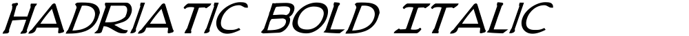 Hadriatic Bold Italic