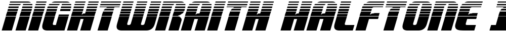 Nightwraith Halftone Italic