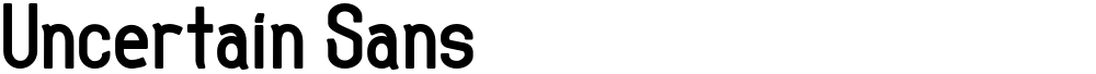 Uncertain Sans
