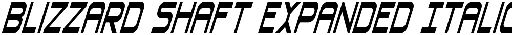 Blizzard Shaft Expanded Italic