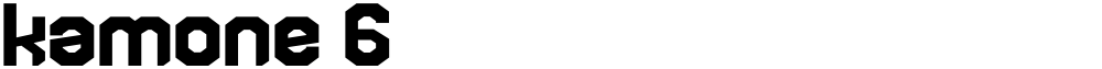 kamone 6
