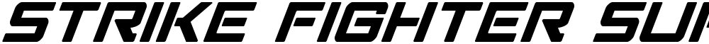 Strike Fighter Super-Italic
