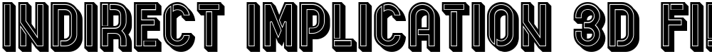 Indirect Implication 3D Filled