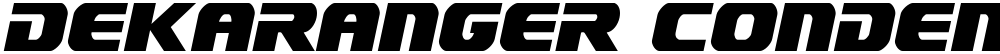 Dekaranger Condensed Italic