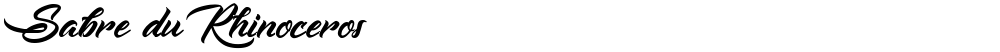 Sabre du Rhinoceros