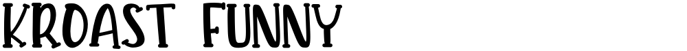 KROAST FUNNY