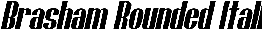 Brasham Rounded Italic Demo
