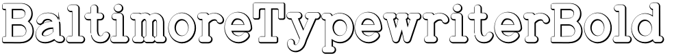 BaltimoreTypewriterBold Beveled