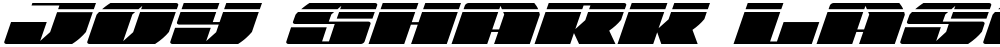 Joy Shark Laser Italic