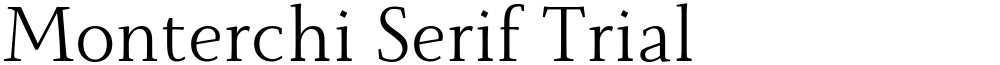 Monterchi Serif Trial