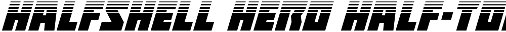 Halfshell Hero Half-Tone Italic