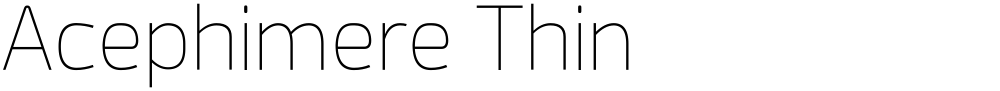 Acephimere Thin