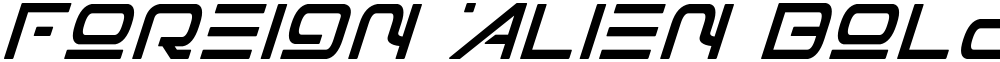 Foreign Alien Bold Italic