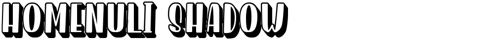 Homenuli Shadow
