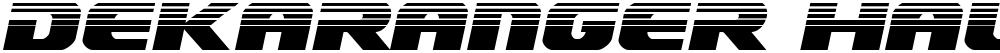 Dekaranger Halftone Italic