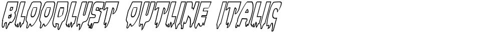 Bloodlust Outline Italic