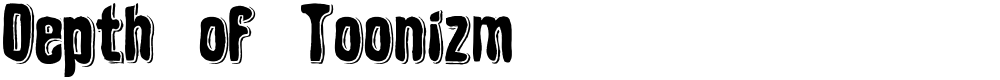 Depth of Toonizm