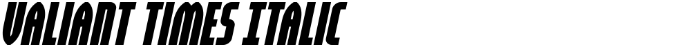 Valiant Times Italic