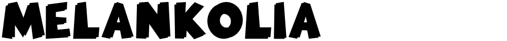 MELANKOLIA