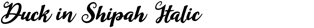 Duck in Shipah Italic