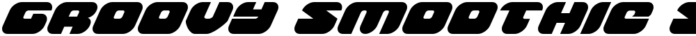 Groovy Smoothie Super-Italic