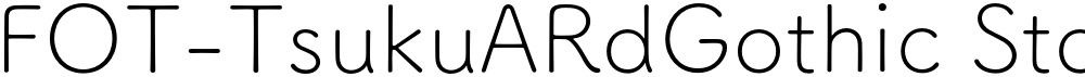 FOT-TsukuARdGothic Std