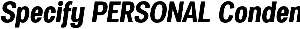 Specify PERSONAL Condensed