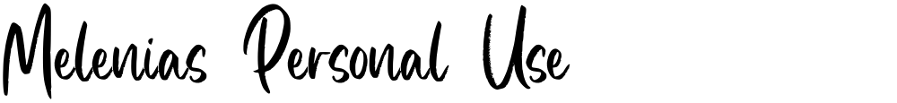 Melenias Personal Use