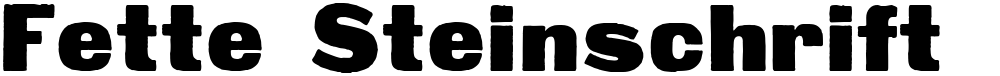 Fette Steinschrift